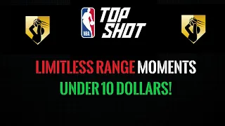 NBA TOPSHOT BEST LIMITLESS RANGE MOMENTS UNDER 10 DOLLARS!