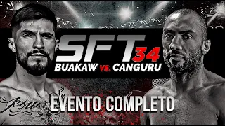EVENTO COMPLETO MMA | SFT 34 | CANGURU vs BUAKAW