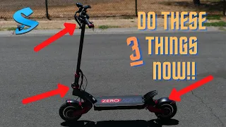 Do THESE 3 things on your Zero 10x Electric Scooter NOW!