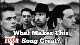 What Makes This Song Great? Ep.54 U2