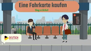 Deutsch lernen mit Dialogen | Am Bahnhof | Eine Fahrkarte kaufen |