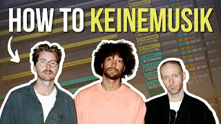 How to Keinemusik (from scratch!)