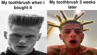 memes that brush your teeth