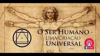 "O ser humano - uma criação universal" Rosacruz Áurea | Palestra 05_03_2018