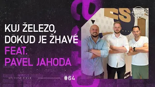FOOTCAST #64 | Kuj železo, dokud je žhavé feat. Pavel Jahoda