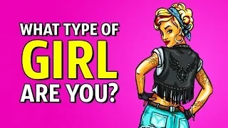 What Type Of Girl Are You? Short Personality Test (10 Easy Questions)