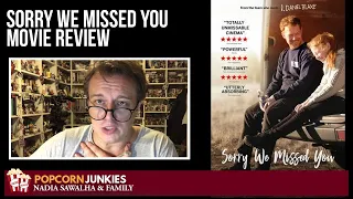 SORRY WE MISSED YOU - The Popcorn Junkies MOVIE REVIEW