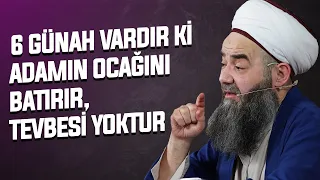 "6 günah vardır ki adamın ocağını batırır!" | Cübbeli Ahmet Hocaefendi