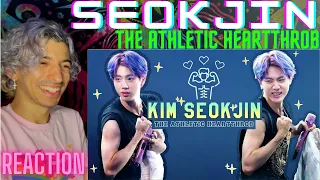 kim seokjin, the athletic heartthrob | REACTION