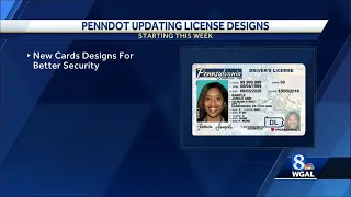 Pennsylvania phasing in new driver's license design