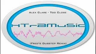 Alex Clare - Too Close (Fred's Dubstep Remix) [720p]