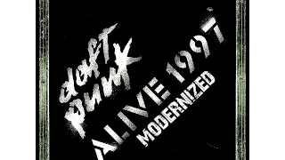 Daft Punk - Alive 1997 (2015 Modernized) / OUTDATED