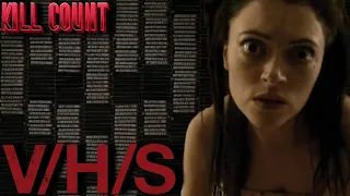 V/H/S (2012) | Kill Count