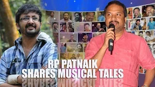 RP Patnaik Shares Musical Tales Part 04