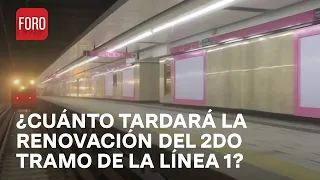 Inician trabajos de renovación en el segundo tramo en Línea 1 del Metro, ¿cuánto durarán?