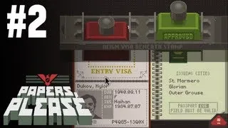 Papers, Please Gameplay Part 2, Day 2 - Terrorist Attack!