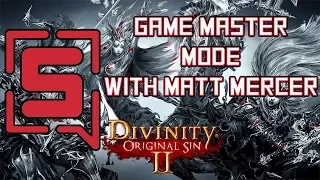 Divinity Original Sin 2 with Matt Mercer, Jesse Cox, Dodger & Bikeman