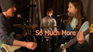 So Much More (Original Song) - Last Band On Earth