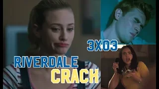 Riverdale Crack 3x03