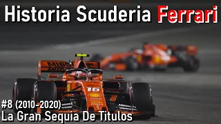 #8 En La Búsqueda Del Titulo Mundial (2010-2020) | Historia Scuderia Ferrari