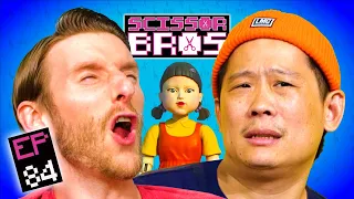 Who will survive the SQUID GAME? | Scissor Bros w/ Steebee Weebee & Jeremiah Watkins | Ep 84