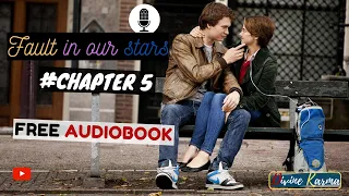 FAULT IN OUR STARS | CHAPTER 5 | FREE AUDIOBOOK