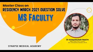 MS Faculty  (Residency March 2021 Question Solve) Master Class