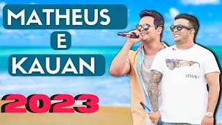 Matheus & Kauan 2023-Matheus & Kauan  ATUALIZADO 2023-Melhores Músicas Matheus & Kauan 2023