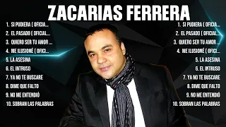 Las 10 mejores canciones de Zacarias Ferrera 2024