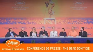 THE DEAD DON'T DIE - Conférence de presse - Cannes 2019 - VF