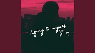 Lying to myself (feat. sy)