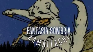 KAMAITACHI - FANTASIA SOMBRIA [2024]