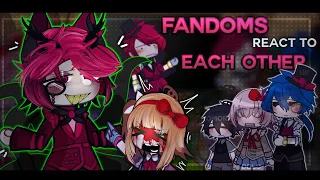 FANDOMS REACT TO EACHOTHER [] Read Desc !!