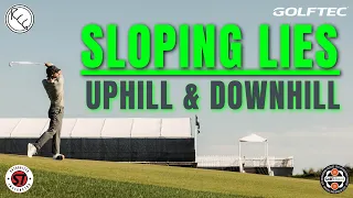 HOW TO PLAY FROM SLOPING LIES | UPHILL & DOWNHILL LIES
