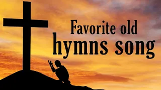 Favorite old hymns l Hymns  Beautiful, no instruments, Relaxing