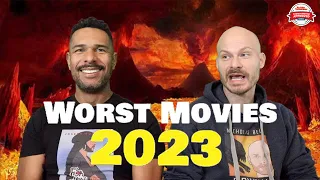 WORST FILMS of 2023