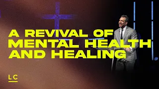 A Revival of Mental Health and Healing