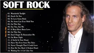 Best Soft Rock Songs Ever 🎼 Michael Bolton, Elton John, Phil Collins, Rod Stewart, Air Supply✨