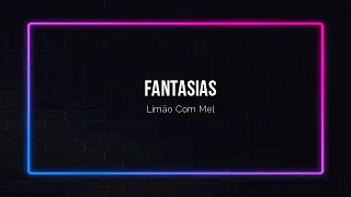 Fantasias - Limão Com Mel - canteOKÊ c/ Backing Vocal