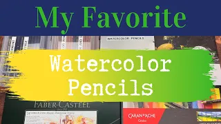 My Favorite Watercolor Pencils