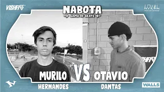 MURILO HERNANDES vs OTAVIO DANTAS - NABOTA GAME OF SKATE