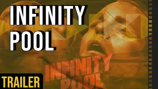 infinity pool 2023 - trailer 1