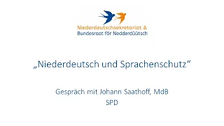 Niederdeutsch und Sprachenschutz - Gespräch mit Johann Saathoff, MdB - SPD