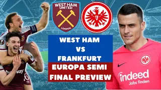 West Ham V Frankfurt Pre-Game Breakdown | Europa League Semi-Final 1st Leg | Match Preview | LIVE!