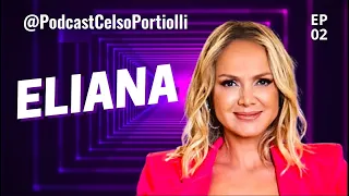 PODCAST CELSO PORTIOLLI ENTREVISTA ELIANA DO SBT - #PODCAST #PODCASTCELOPORTIOLLI #CELSOPORTIOLLI