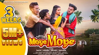 MOYE MOYE!! FULL 4K VIDEO 2023!! PURTY STAR!! SALIM, MISHRA, BIKASH & SANJANA!!