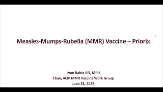 June 22, 2022 ACIP Meeting - Measles, Mumps, and Rubella (MMR) Vaccine