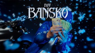 DIFF - BANSKO (Official Music Video)