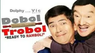 Dobol Trobol Tagalog Full Movie Dolphy and Vic Sotto