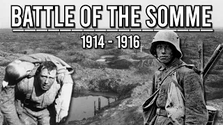 The Battle of the Somme 1914-1916 | WW1